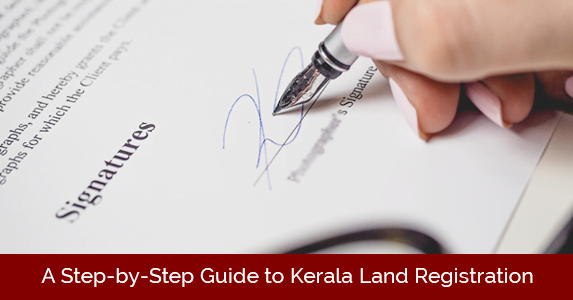 A Step-by-Step Guide to Kerala Land Registration