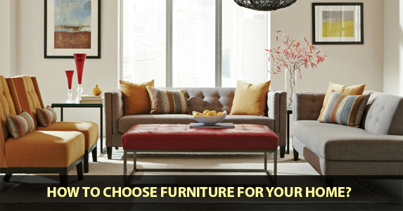 Tips For Choosing the Right Furniture for Your Home