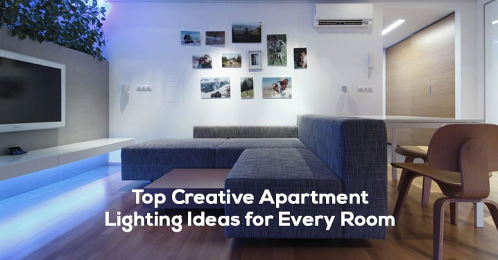 Top Creative Apartment Lighting Ideas for Every Room