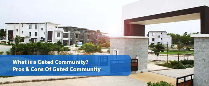 What is a Gated Community And its Advantages and Disadvantages