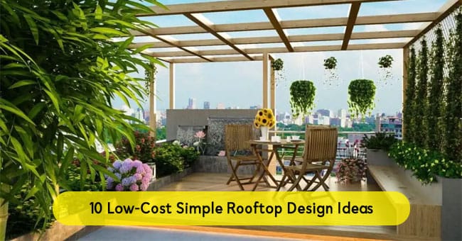 10 Low Cost Simple Rooftop Design Ideas