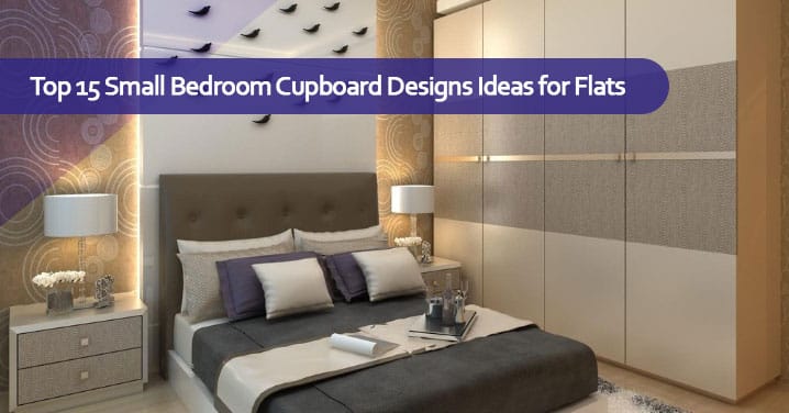 Top 15 Small Bedroom Cupboard Designs Ideas For Flats 