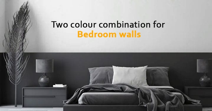 Two Colour Combination For Bedroom Walls 